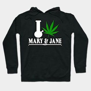 I love MARY & JANE Hoodie